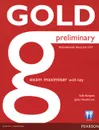 Gold Preliminary B1: Exam Maximiser: With Key - Sally Burgess, Jacky Newbrook
