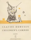 Claude Debussy: Children`s corner - Claude Debussy