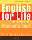 English for Life: Intermediate: Student's Book - Tom Hutchinson
