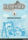 Islands: Level 1: Grammar Booklet - Kerry Powell