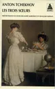 Les trois soeurs - Tchekhov, Anton
