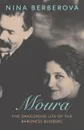 Moura: The Dangerous Life of the Baroness Budberg - Nina Berberova