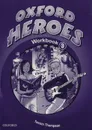 Oxford Heroes 3: Workbook - Tamzin Thompson