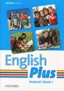 English Plus 1: Student's Book - Ben Wetz, Diana Pye