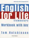 English for Life: Elementary: Workbook with Key - Tom Hutchinson