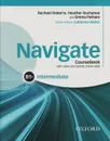 Navigate: Intermediate B1: Coursebook with video and Oxford Online Skills (+ DVD) - Rachael Roberts, Heather Buchanan and Emma Pathare