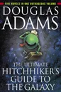 The Ultimate Hitchhiker's Guide to the Galaxy - Douglas Adams