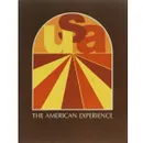 The American Experience - R. F. Madgic, S. S. Seaberg, F. H. Stopsky, R. W. Winks