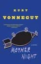 Mother Night: A Novel - Воннегут Курт
