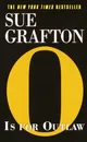 O Is for Outlaw - Sue Grafton