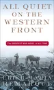 All Quiet on the Western Front - Erich Maria Remarque