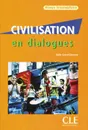 Civilization en dialogues: Niveau intermediare (+ CD ) - Odile Grand-Clement
