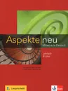 Aspekte neu Mittelstufe Deutsch: Lehrbuch B1 plus - Ute Koithan, Helen Schmitz, Tanja Sieber, Ralf Sonntag