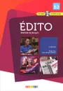 Edito: Methode de francais: Niveau B2 (+ CD, DVD) - Jean-Jacques Mabilat, Elodie Heu