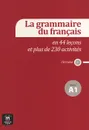 La grammaire du francais: En 44 lecons et plus de 230 activites: Niveau A1 (+ CD) - Sylvie Poisson-Quinton