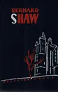 B. Shaw. Selected works - Shaw B.