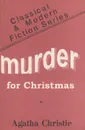 Murder for Christmas - Agatha Christie