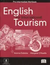 English for International Tourism: Pre-Intermediate: Workbook - Iwonna Dubicka, Margaret O'Keeffe