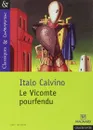 Le vicomte pourfendu - Calvino,Italo