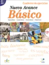 Nuevo Avance Basico: Cuaderno de ejercicios: Nivel A1 A2 (+ CD) - Begona Blanco, Concha Moreno, Victoria Moreno, Piedad Zurita