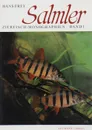 Salmler: Zierfisch-monographien: Band 1 - Hans Frey