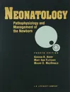 Neonatology: Pathophysiology and Management of the Newborn - Gordon B. Avery, Mary Ann Fletcher, Mhairi G. MacDonald