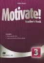 Motivate! Level 3: Teacher's Book (+ 4 CD-ROM) - Cathy Myers