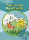 Daisy Yellow Kite:  Young Explorers: Level 2 - Gill Munton