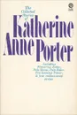 The Collection Stories of Katherine Anne Porter - Katherine Anne Porter