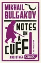 NotesonaCuffandOtherStories - Bulgakov M.