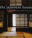 The Japanese House: Architecture and Interiors - Alexandra Black