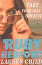 Ruby Redfort: Take Your Last Breath - Lauren Child