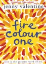 Fire Colour One - Jenny Valentine