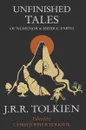 Unfinished Tales of Numenor & Middle-Earth - J. R. R. Tolkien