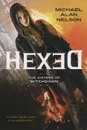 Hexed: The Sisters of Witchdown - Michael Alan Nelson