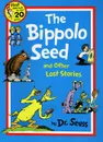 The Bippolo Seed and Other Lost Stories - Dr. Seuss