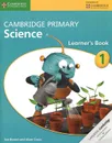 Cambridge Primary Science 1: Learner's Book - Jon Board, Alan Cross