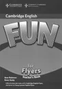Fun for Flyers: Teacher's Book - Anne Robinson, Karen Saxby