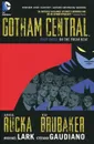 Gotham Central: Book 3: On the Freak Beat - Рука Грег, Брубейкер Эд