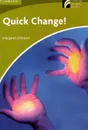 Quick Change!: Level S: Starter/Beginner - Margaret Johnson