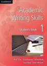 Academic Writing Skills 1: Student's Book - Peter Chin, Yusa Koizumi, Samuel Reid, Sean Wray, Yoko Yamazaki