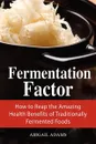 Fermentation Factor - Abigail Adams