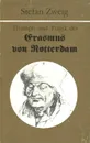 Triumph und Tragik des Erasmus von Rotterdam - Stefan Zweig