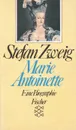 Marie Antoinette - Stefan Zweig
