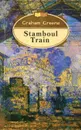 Stamboul Train - Graham Greene