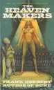 The Heaven Makers - Frank Herbert