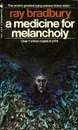 A Medicine for Melancholy - Ray Bradbury
