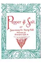 Pepper and Salt, or, Seasoning for Young Folk - Howard Pyle