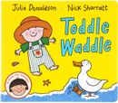 Toddle Waddle - Julia Donaldson