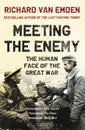 Meeting the Enemy - Richard van Emden